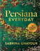 Persiana Everyday by Sabrina Ghayour Extended Range Octopus Publishing Group