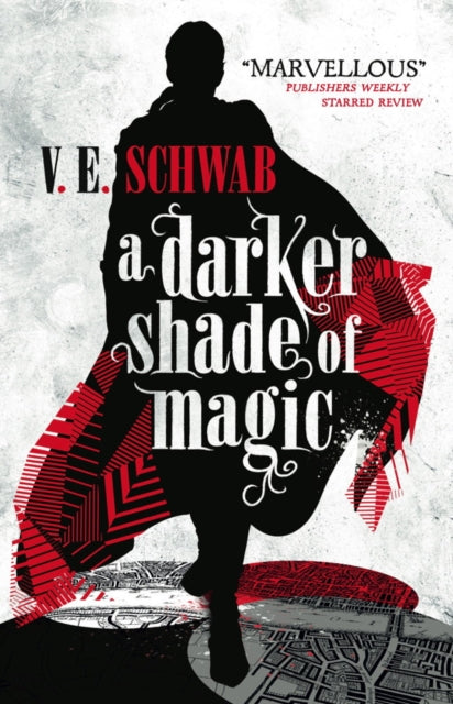 A Darker Shade of Magic by V. E. Schwab Extended Range Titan Books Ltd