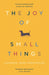 The Joy of Small Things by Hannah Jane Parkinson Extended Range Guardian Faber Publishing