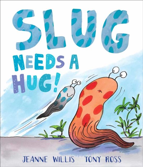 Slug Needs a Hug Popular Titles Andersen Press Ltd