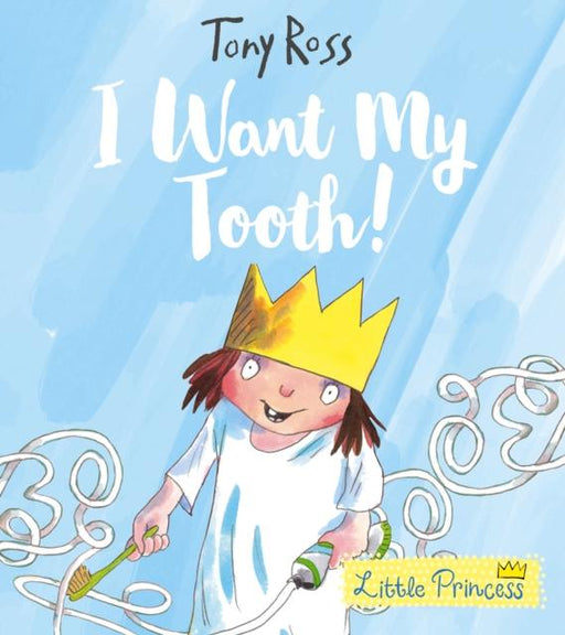 I Want My Tooth! Popular Titles Andersen Press Ltd