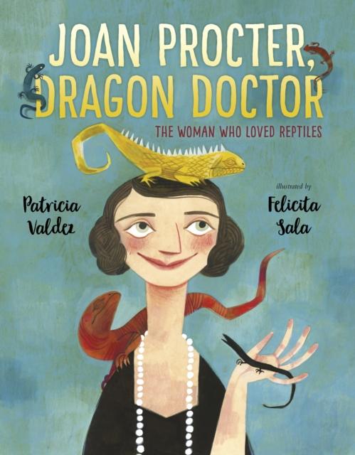 Joan Procter, Dragon Doctor : The Woman Who Loved Reptiles Popular Titles Andersen Press Ltd