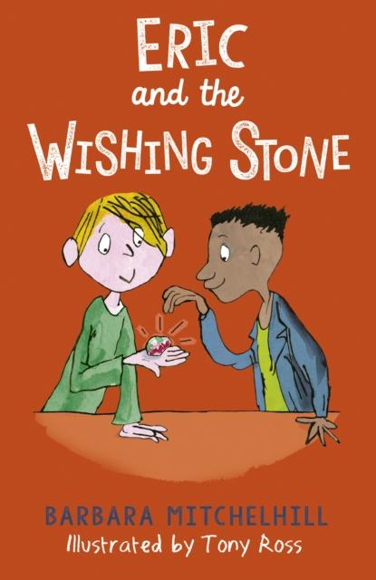 Eric and the Wishing Stone Popular Titles Andersen Press Ltd