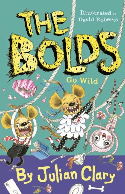 The Bolds Go Wild Popular Titles Andersen Press Ltd