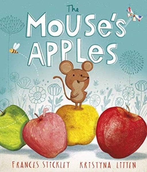 The Mouse's Apples by Frances Stickley Extended Range Andersen Press Ltd