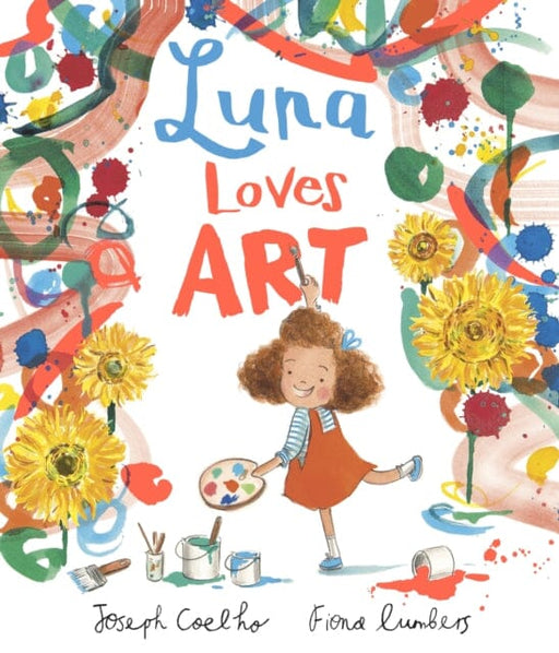 Luna Loves Art by Joseph Coelho Extended Range Andersen Press Ltd