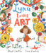Luna Loves Art by Joseph Coelho Extended Range Andersen Press Ltd