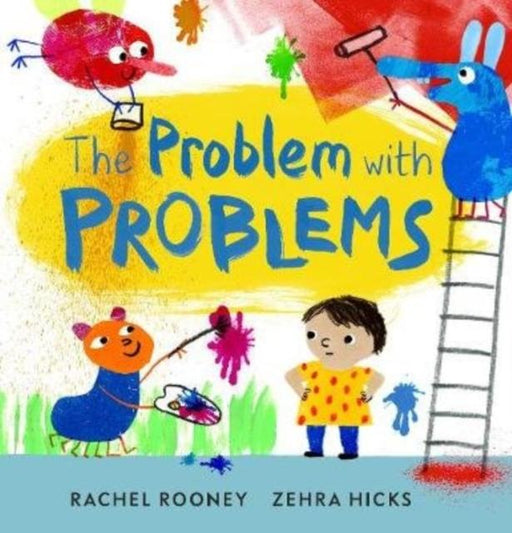 The Problem with Problems Popular Titles Andersen Press Ltd