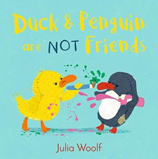 Duck and Penguin Are Not Friends Popular Titles Andersen Press Ltd