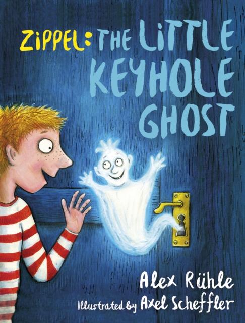 Zippel : The Little Keyhole Ghost Popular Titles Andersen Press Ltd