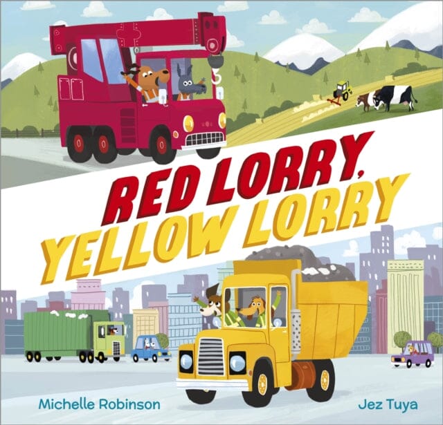Red Lorry, Yellow Lorry by Michelle Robinson Extended Range Andersen Press Ltd