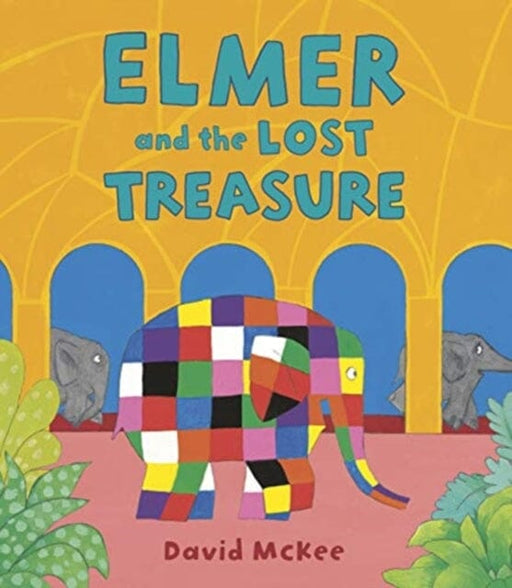 Elmer and the Lost Treasure by David McKee Extended Range Andersen Press Ltd