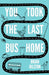 You Took the Last Bus Home: The Poems of Brian Bilston by Brian Bilston Extended Range Unbound