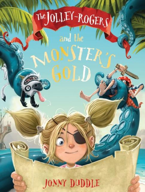 The Jolley-Rogers and the Monster's Gold Popular Titles Templar Publishing
