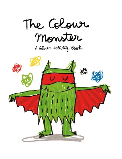 The Colour Monster: A Colour Activity Book Popular Titles Templar Publishing