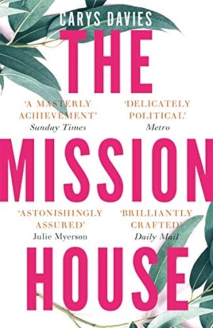 The Mission House by Carys Davies Extended Range Granta Books