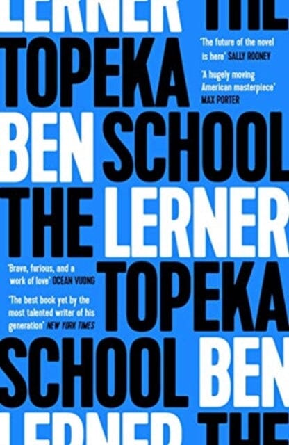 The Topeka School by Ben Lerner Extended Range Granta Books
