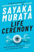 Life Ceremony by Sayaka Murata Extended Range Granta Books