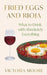 Fried Eggs and Rioja: What to Drink with Absolutely Everything by Victoria Moore Extended Range Granta Books