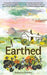 Earthed: A Memoir by Rebecca Schiller Extended Range Elliott & Thompson Limited