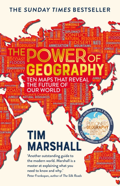 The Power of Geography: Ten Maps That Reveal the Future of Our World by Tim Marshall Extended Range Elliott & Thompson Limited