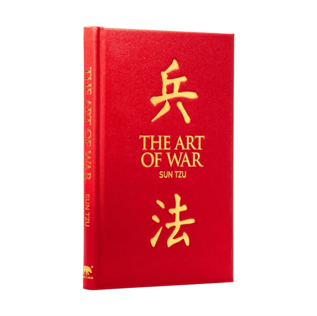 The Art of War: (Deluxe silkbound edition) by Sun Tzu Extended Range Arcturus Publishing Ltd