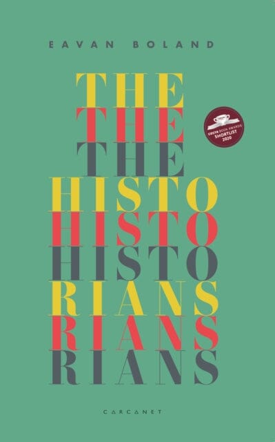 The Historians by Eavan Boland Extended Range Carcanet Press Ltd