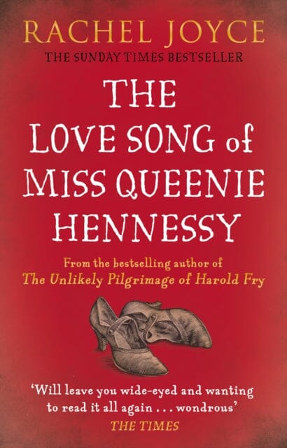 The Love Song of Miss Queenie Hennessy : Or the letter that was never sent to Harold Fry by Rachel Joyce Extended Range Transworld Publishers Ltd