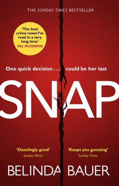 Snap : The astonishing Sunday Times bestseller and BBC Between the Covers Book Club pick Extended Range Transworld Publishers Ltd