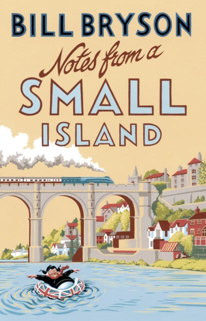 Notes From A Small Island by Bill Bryson Extended Range Transworld Publishers Ltd