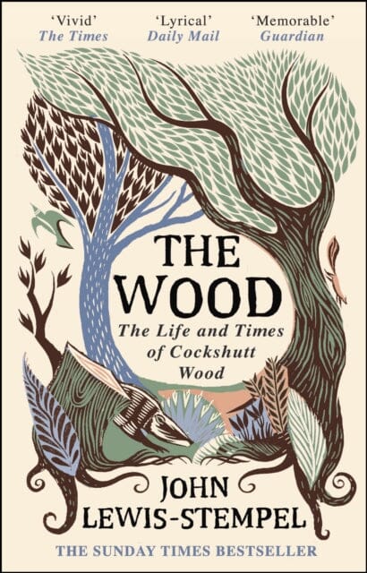 The Wood: The Life & Times of Cockshutt Wood by John Lewis-Stempel Extended Range Transworld Publishers Ltd