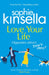 Love Your Life by Sophie Kinsella Extended Range Transworld Publishers Ltd