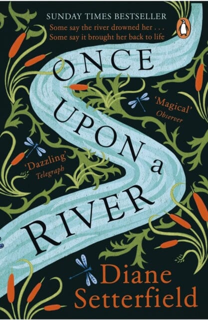 Once Upon a River by Diane Setterfield Extended Range Transworld Publishers Ltd