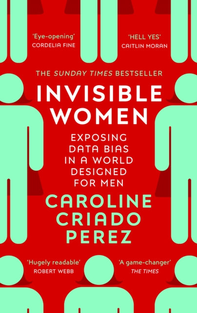 Invisible Women by Caroline Criado Perez Extended Range Vintage Publishing