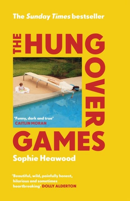 The Hungover Games by Sophie Heawood Extended Range Vintage Publishing