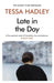 Late in the Day by Tessa Hadley Extended Range Vintage Publishing