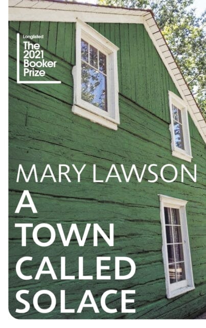 A Town Called Solace by Mary Lawson Extended Range Vintage Publishing