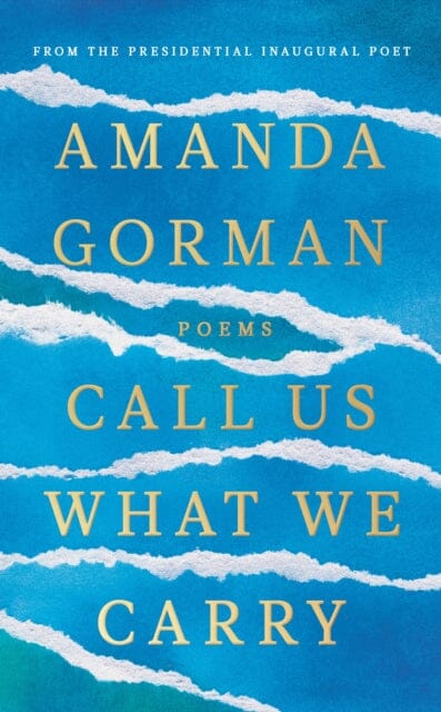 Call Us What We Carry by Amanda Gorman Extended Range Vintage Publishing