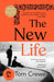 The New Life : An enthralling novel about forbidden desire set against the backdrop of the Oscar Wilde trial Extended Range Vintage Publishing