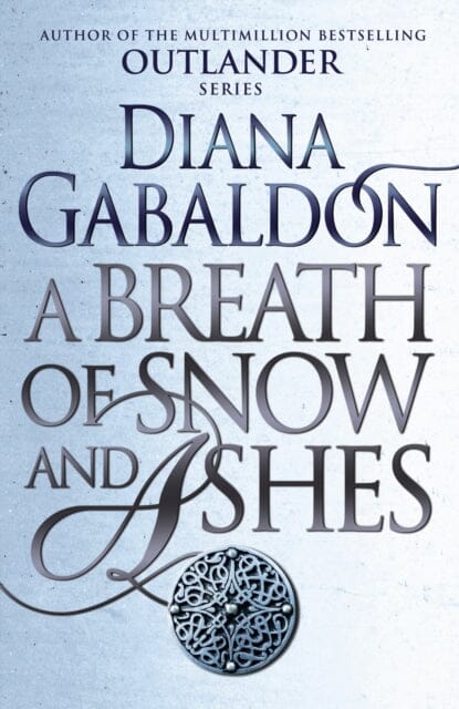 A Breath Of Snow And Ashes: (Outlander 6) by Diana Gabaldon Extended Range Cornerstone