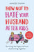 How Not to Hate Your Husband After Kids by Jancee Dunn Extended Range Cornerstone