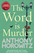 The Word Is Murder by Anthony Horowitz Extended Range Cornerstone