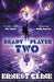 Ready Player Two by Ernest Cline Extended Range Cornerstone