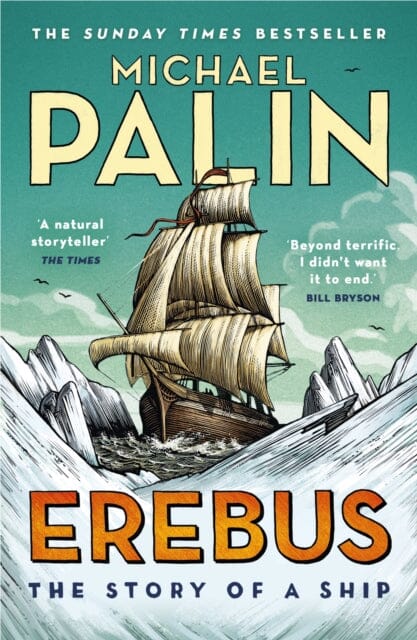 Erebus: The Story of a Ship by Michael Palin Extended Range Cornerstone