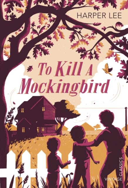 To Kill a Mockingbird by Harper Lee Extended Range Vintage Publishing