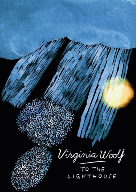To The Lighthouse (Vintage Classics Woolf Series) by Virginia Woolf Extended Range Vintage Publishing
