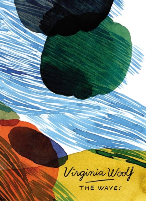 The Waves (Vintage Classics Woolf Series) by Virginia Woolf Extended Range Vintage Publishing