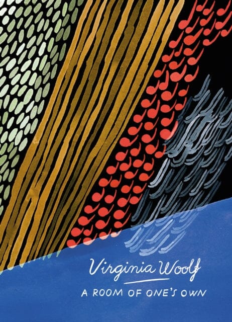 A Room of One's Own and Three Guineas (Vintage Classics Woolf Series) by Virginia Woolf Extended Range Vintage Publishing