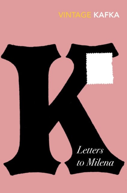 Letters to Milena : Discover Franz Kafka's love letters - the surprise TikTok sensation! Extended Range Vintage Publishing