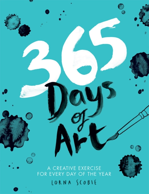 365 Days of Art by Lorna Scobie Extended Range Hardie Grant Books (UK)